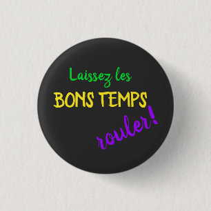 Mardi Gras Laissez Les Bons Temps Rouler 3 Cm Round Badge