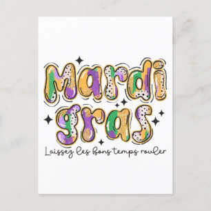 Mardi Gras Laissez Les Bons Temps Rouler  Postcard