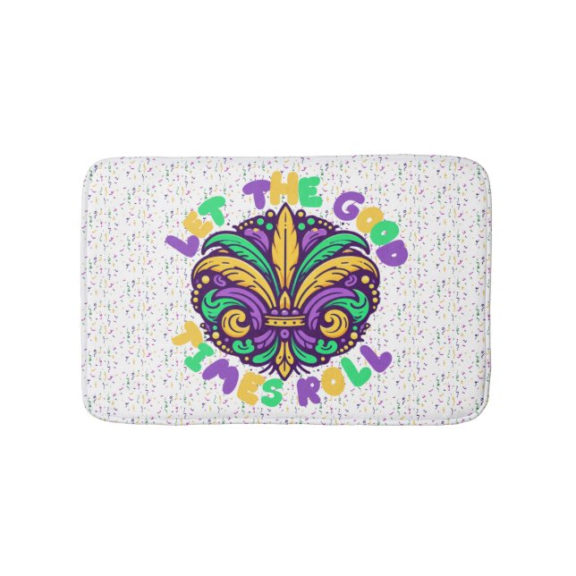 Mardi Gras Let the good times roll Bath Mat (Front)
