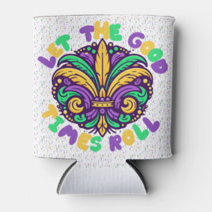 Mardi Gras Let the good times roll Can Cooler