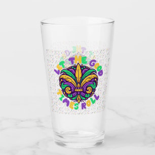 Mardi Gras Let the good times roll Glass