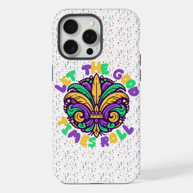 Mardi Gras Let the good times roll iPhone Case (Back)