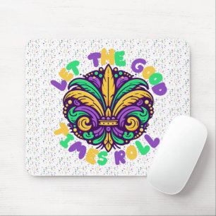 Mardi Gras Let the good times roll Mouse Mat