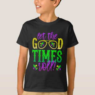 Mardi Gras Let The Good Times Roll T-Shirt
