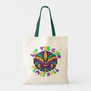 Mardi Gras Let the good times roll Tote Bag