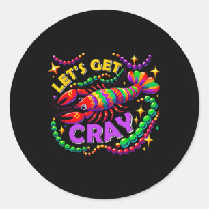 Mardi Gras Lets Get Cray Crawfish Carnival Parade  Classic Round Sticker