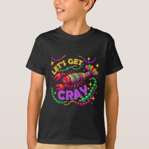 Mardi Gras Lets Get Cray Crawfish Carnival Parade T-Shirt