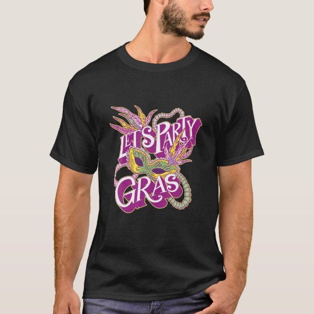 Mardi Gras Lets Party Gras 2022 Beads And Mask T-Shirt (Front)