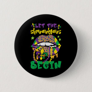 Mardi Gras Lips Let Shenanigans Begin Funny Women 6 Cm Round Badge