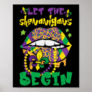 Mardi Gras Lips Let Shenanigans Begin Funny Women  Poster