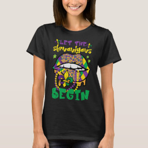 Mardi Gras Lips Let Shenanigans Begin Funny Women T-Shirt