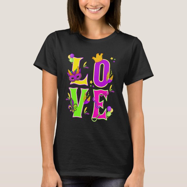 Mardi Gras Love I Love Mardi Gras Funny Colourful  T-Shirt (Front)