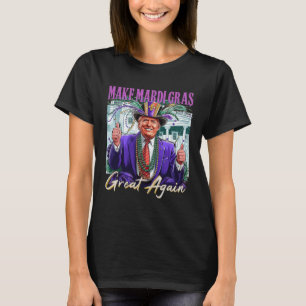 Mardi Gras Make Mardi Gras Great Again American Fl T-Shirt