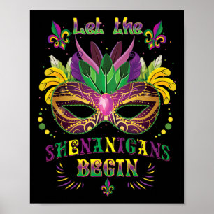Mardi Gras Mask Costume Let The Shenanigans Begin  Poster