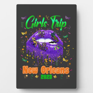 Mardi Gras New Orleans Girls Trip  Plaque