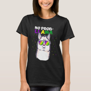 Mardi Gras No Prob Llama Alpaca Costume Carnival 2 T-Shirt