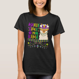 Mardi Gras No Prob Llama Alpaca Funny Carnival Cos T-Shirt