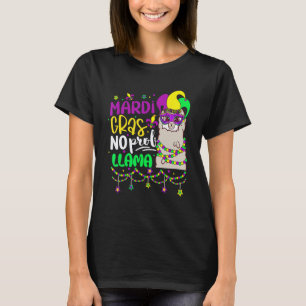 Mardi Gras No Prob Llama Alpaca Funny Carnival Cos T-Shirt