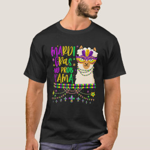 Mardi Gras No Prob Llama Alpaca Funny Carnival Cos T-Shirt