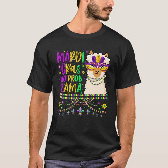 Mardi Gras No Prob Llama Alpaca Funny Carnival Par T-Shirt (Front)