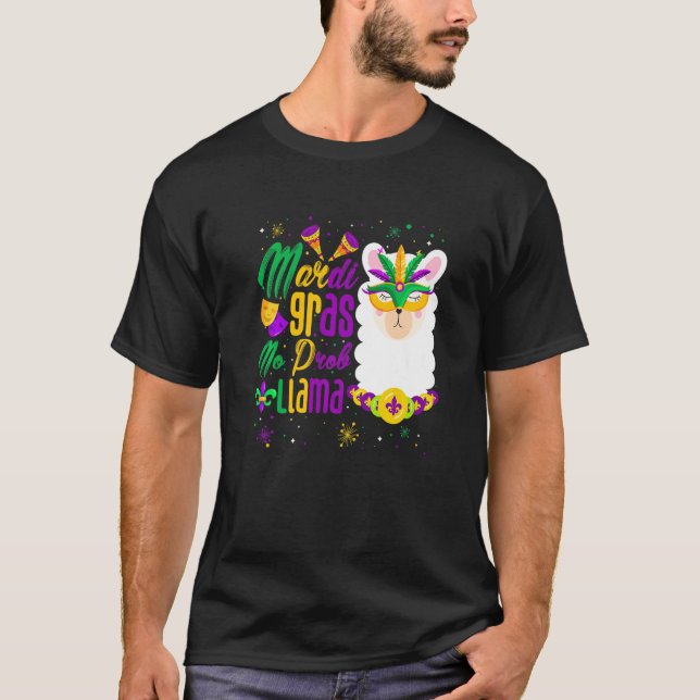 Mardi Gras No Prob Llama Funny Mardi Gras Carnival T-Shirt (Front)