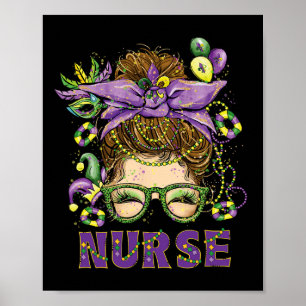 Mardi Gras Nurse Messy Bun Mask Beads Funny Mardi  Poster