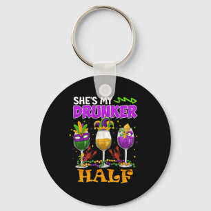 Mardi Gras Outfit She's My Drunker Half Carnival M Key Ring