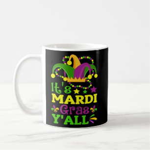 Mardi Gras Party Mask Its Mardi Gras Yall Costume Coffee Mug