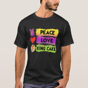 Mardi Gras Peace Love King Cake Colourful Mardi Gr T-Shirt