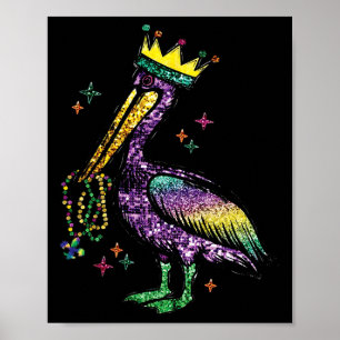 Mardi Gras Pelican Louisiana For Mens Womens Poster