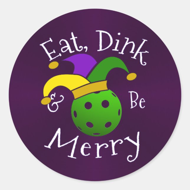 Mardi Gras Pickleball Eat Dink Be Merry Classic Round Sticker (Front)