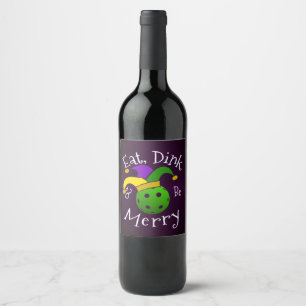 Mardi Gras Pickleball Eat Dink Be Merry Wine Label