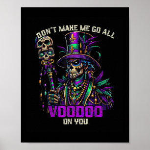 Mardi Gras Priest Witch Doctor Voodoo On You Poster