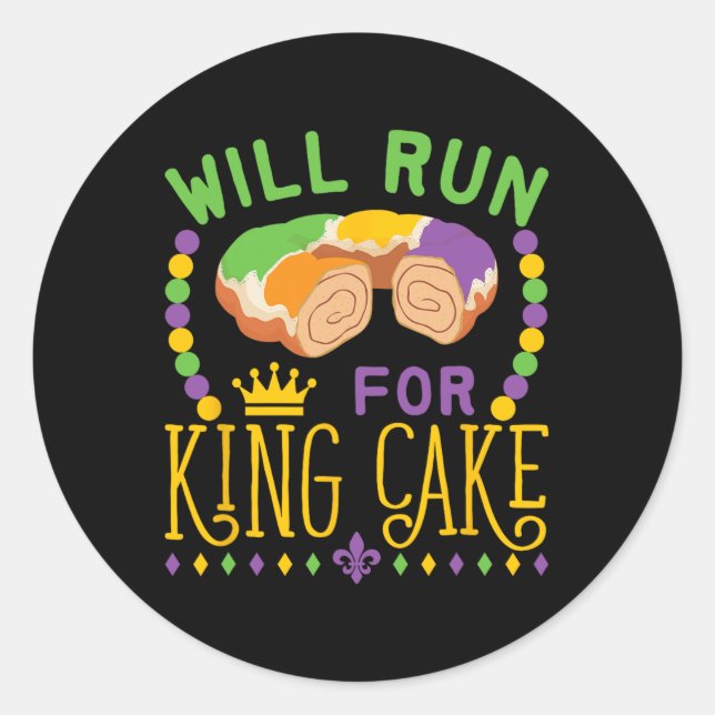 Mardi Gras Running Will Run For King Cake Funny Ru Classic Round Sticker (Front)