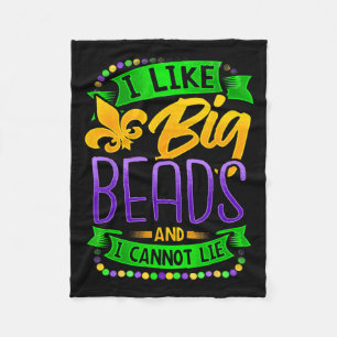 Mardi Gras Shirt I Like Big Beads And I Can Not Li Fleece Blanket