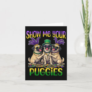 Mardi Gras Show Me Your Pug Mardi Gras Card