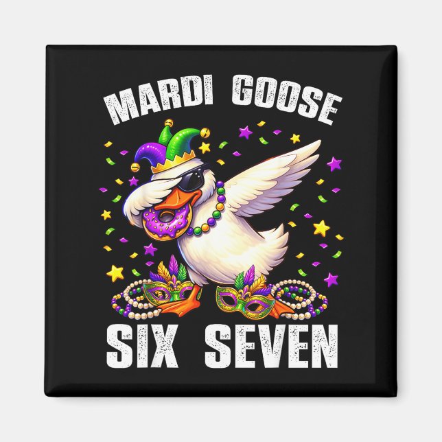 Mardi Gras Silly Goose Six Seven 67 Funny Meme Dab Magnet (Front)