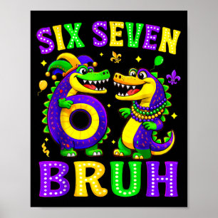 Mardi gras six seven bruh mardigator alligator 6 7 poster
