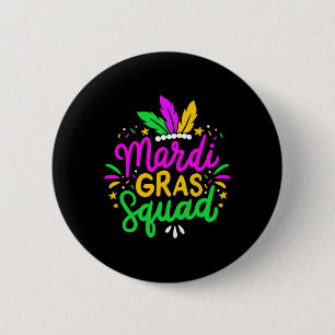 Mardi Gras Squad Party Gift  6 Cm Round Badge