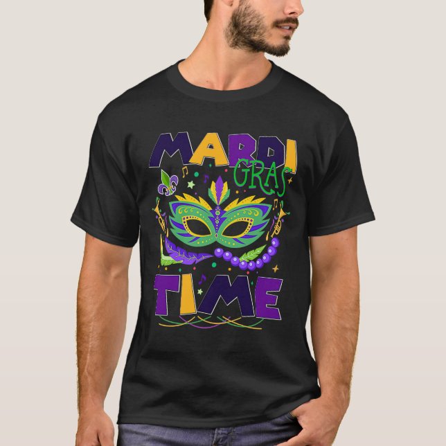 Mardi Gras Time Feathered Krewes Mask  Mardi Gras T-Shirt (Front)