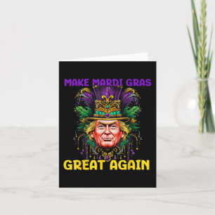 Mardi Gras Trump 2025 Funny Make Mardi Gras Great Card