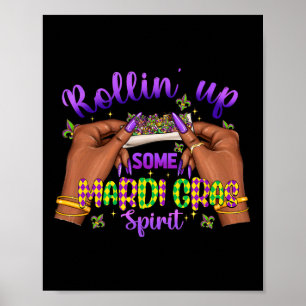 Mardi Gras Weed Rollin Up Funny Party Vibes Poster