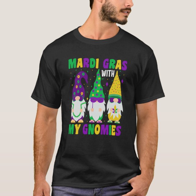 Mardi Gras With my Gnomies celebrations parade par T-Shirt (Front)