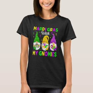Mardi Gras With My Gnomies Parading  Mardi Gras Co T-Shirt