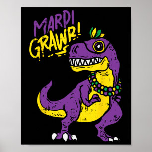 Mardi Grawr T-rex Dinosaur Dino Mardi Gras Carniva Poster
