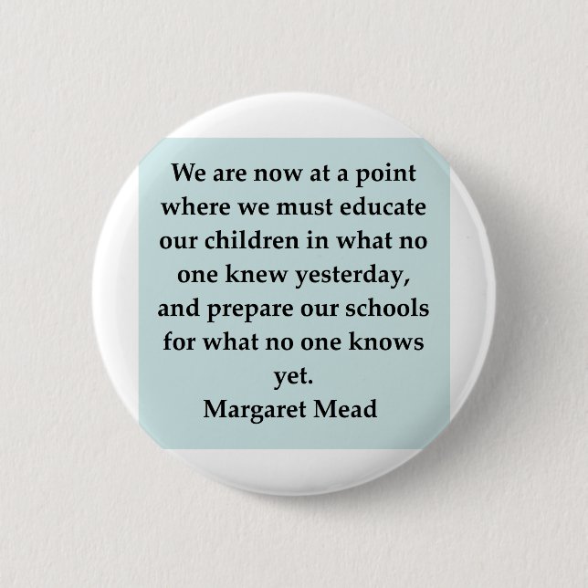 margaret mead quote 6 cm round badge (Front)