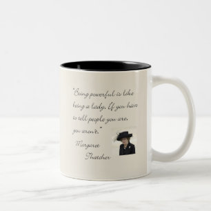 Margaret Thatcher Quote "Being powerful..." Two-Tone Coffee Mug