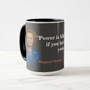 Margaret Thatcher Quote On Power Mug