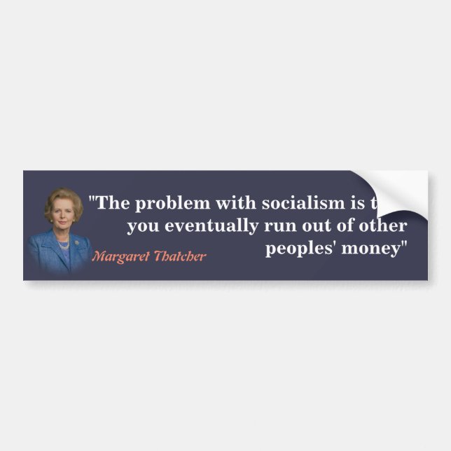 Margaret Thatcher Quote On Socialism Bumper Sticker (Front)