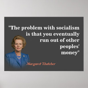 Margaret Thatcher Quote on Socialism Poster